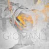GIANFRANCO GFN’s Fifth Album “GIOMANÈ”