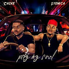 Chike – Pity My Soul Ft Syemca