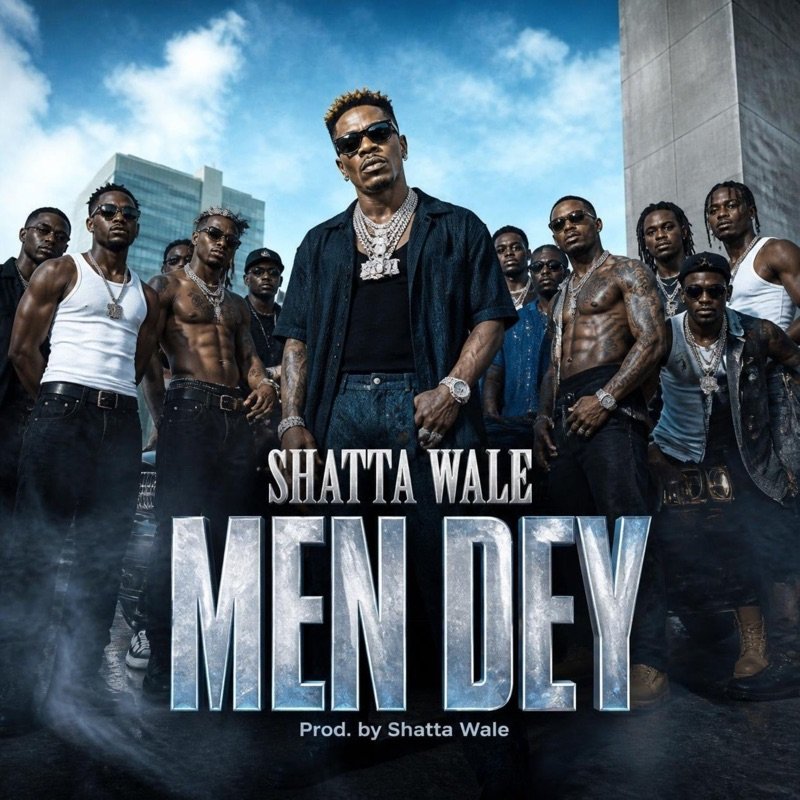 shatta wale men dey ARTWORK